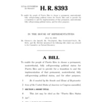 To enable the people of Puerto Rico to choose a permanent, non-territorial, fully self-governing political status for Puerto Rico and to provide for a transition to and the implementation of that permanent, non-territorial, fully self-governing political status, and for other purposes (H.R. 8393)