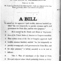 1908 Bill To Amend an Act Approved Twelfth, Nineteen Hundred, Entitled “An Act Temporarily to Provide Revenues and a Civil Government for Porto Rico, and for Other Purposes,” and for Other Purposes (H.R. 16979)